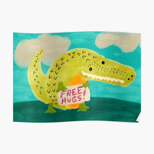 Free Hugs Gator Poster