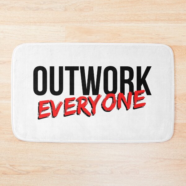 Item preview, Outwork Everyone - Black and Red Text - Limitless Mindset designed and sold by CWolff.