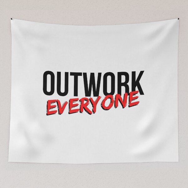 Item preview, Outwork Everyone - Black and Red Text - Limitless Mindset designed and sold by CWolff.