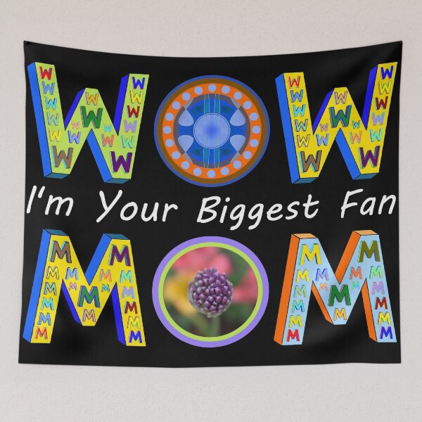 Item preview, Wow Mom I Am Your Biggest Fan designed and sold by artfulnotebook.