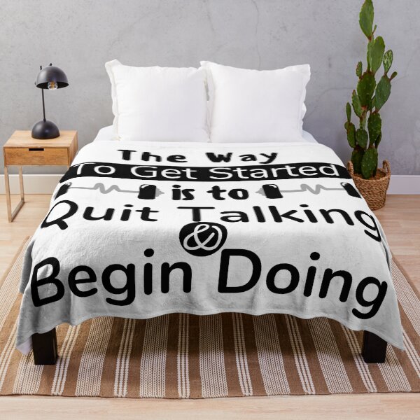 Item preview, The Way To Get Started Is To Quit Talking And Begin Doing designed and sold by CreativTEES !.