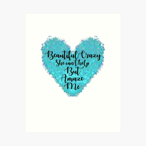 Luke Combs Beautiful Crazy Heart Song Lyric Print - Red Heart Print