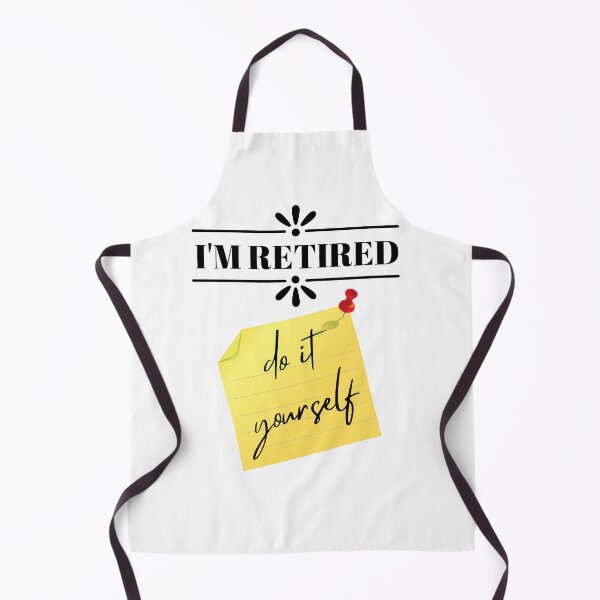 Item preview, I'M RETIRED...DO IT YOURSELF designed and sold by Encrypted Colors .
