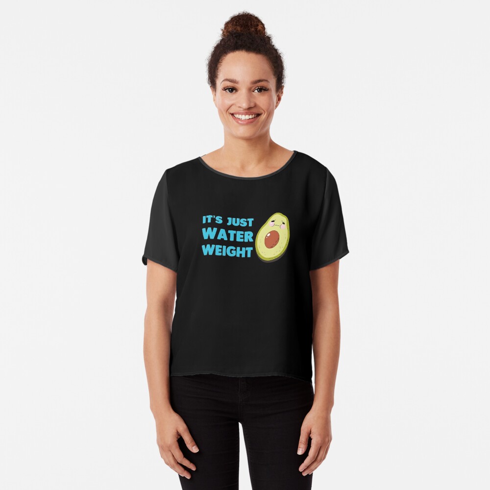 Nikocado Avocado m-erch nikocado Avocado it s just Water Weight T-Shirts  Gift For Fans, For Men and Women, Gift Mother Day, Father Day