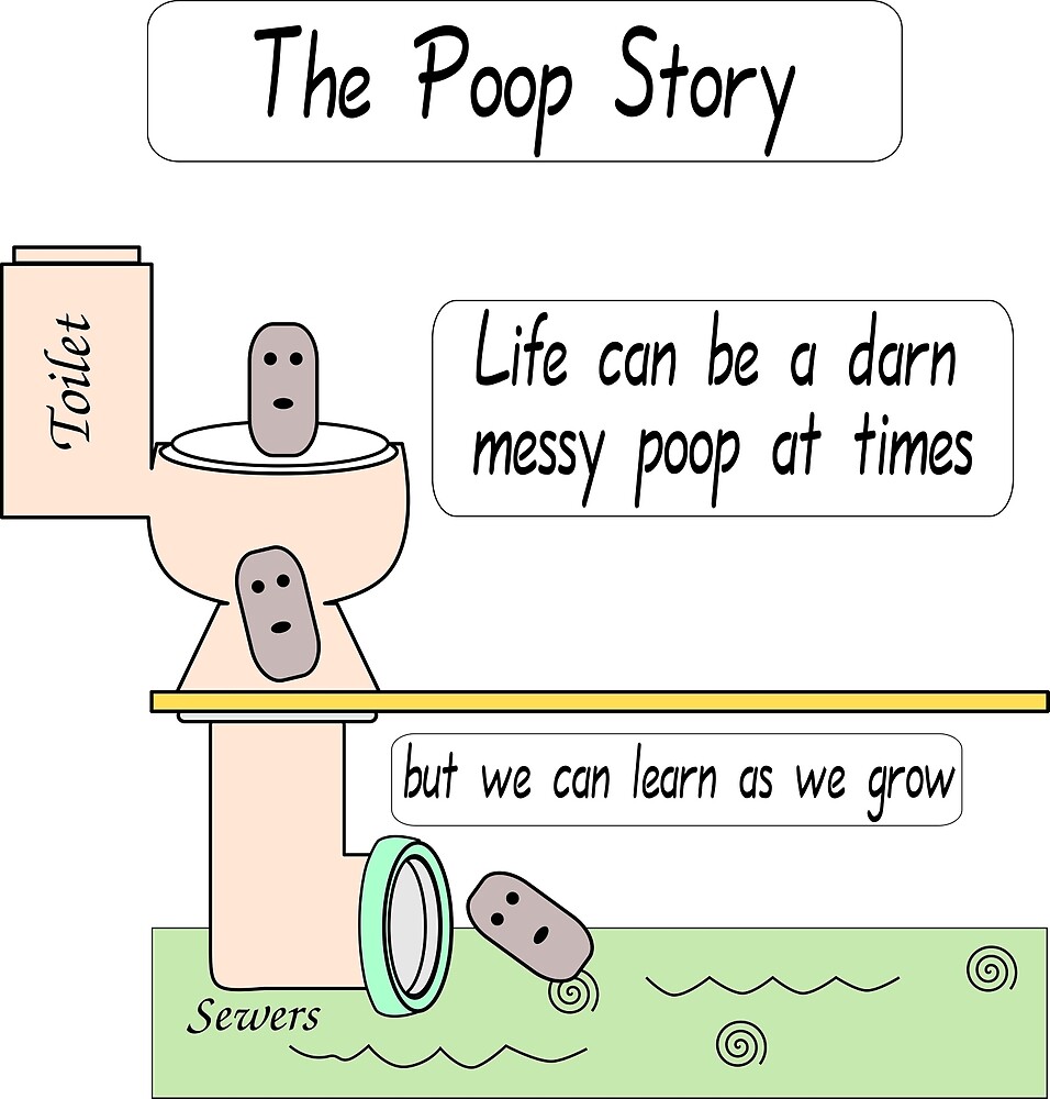"The Poop Story" by noblehearts Redbubble