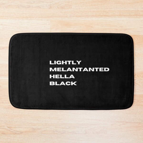 Item preview, Lightly Melanated Hella Black designed and sold by Imaginative Expressions⭐️ ⭐️ ⭐️ ⭐️ ⭐️.