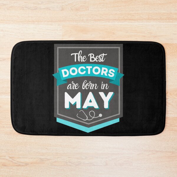 Item preview, The Best Doctors Are Born In May designed and sold by DocTeen.
