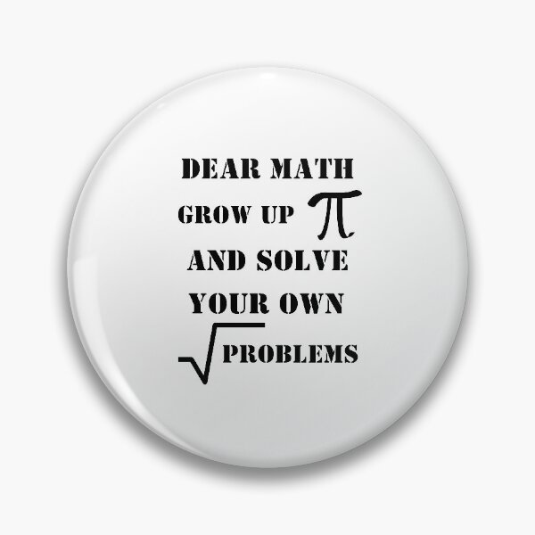 Item preview, Dear Math Grow Up And Solve Your Own Problems designed and sold by liftdesign.