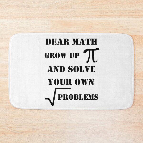 Item preview, Dear Math Grow Up And Solve Your Own Problems designed and sold by liftdesign.