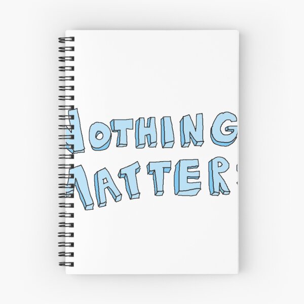 Item preview, Nothing Matters designed and sold by hallesiegel.