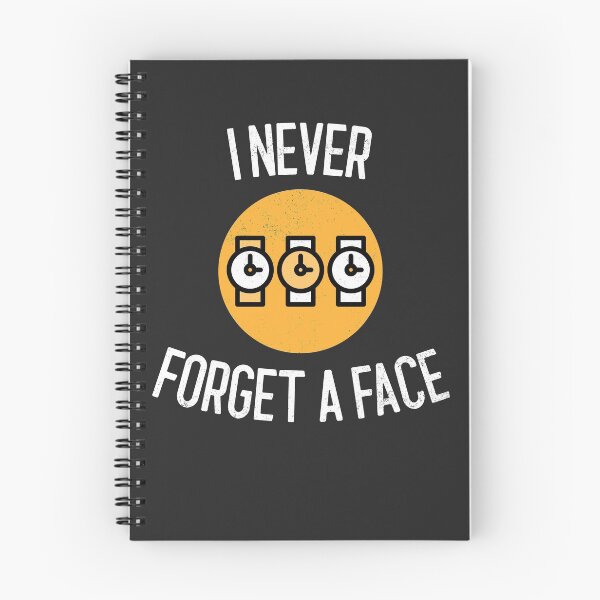 Item preview, I Never Forget A Face Horology Gift designed and sold by EricJP.