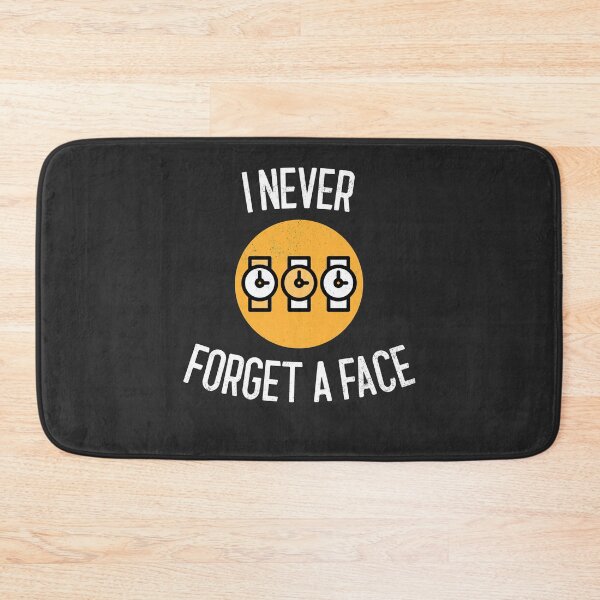 Item preview, I Never Forget A Face Horology Gift designed and sold by EricJP.