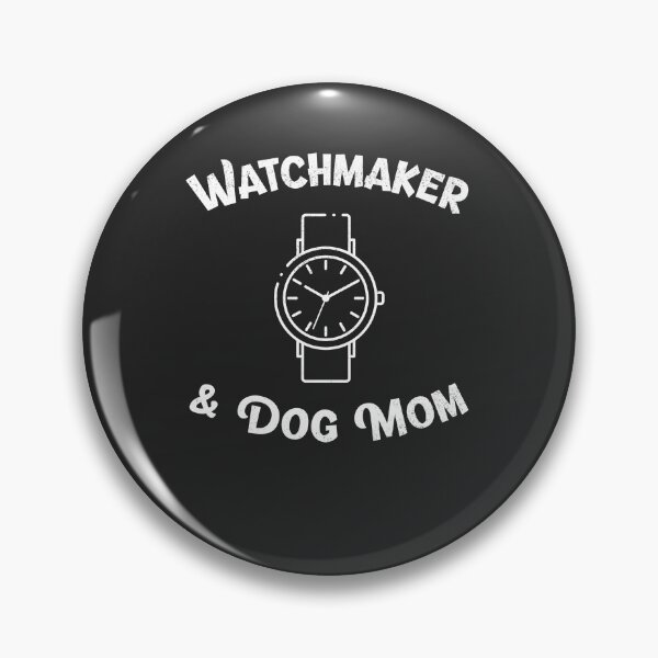 Item preview, Watchmaker & Dog Mom Horology Gift designed and sold by EricJP.