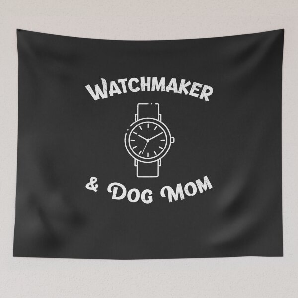 Item preview, Watchmaker & Dog Mom Horology Gift designed and sold by EricJP.
