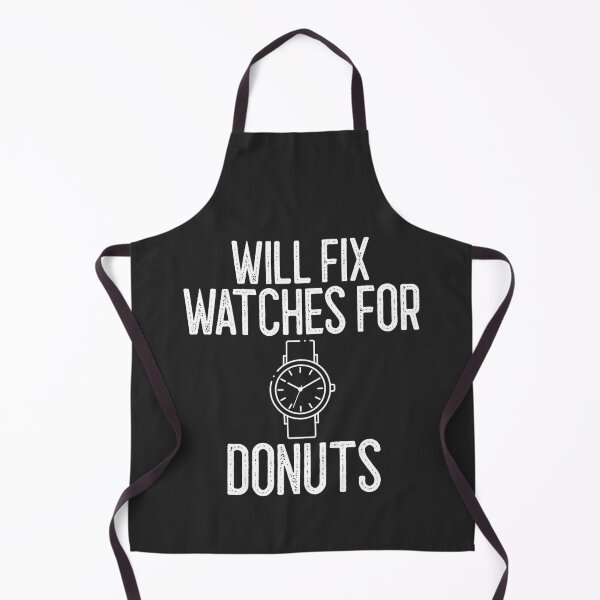 Item preview, Will Fix Watches For Donuts Horology Gift designed and sold by EricJP.
