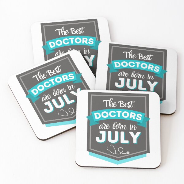Item preview, The Best Doctors Are Born In July designed and sold by DocTeen.