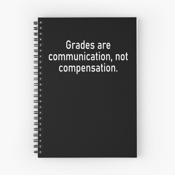 Item preview, Grades Are Communication Not Compensation  designed and sold by beatabea.