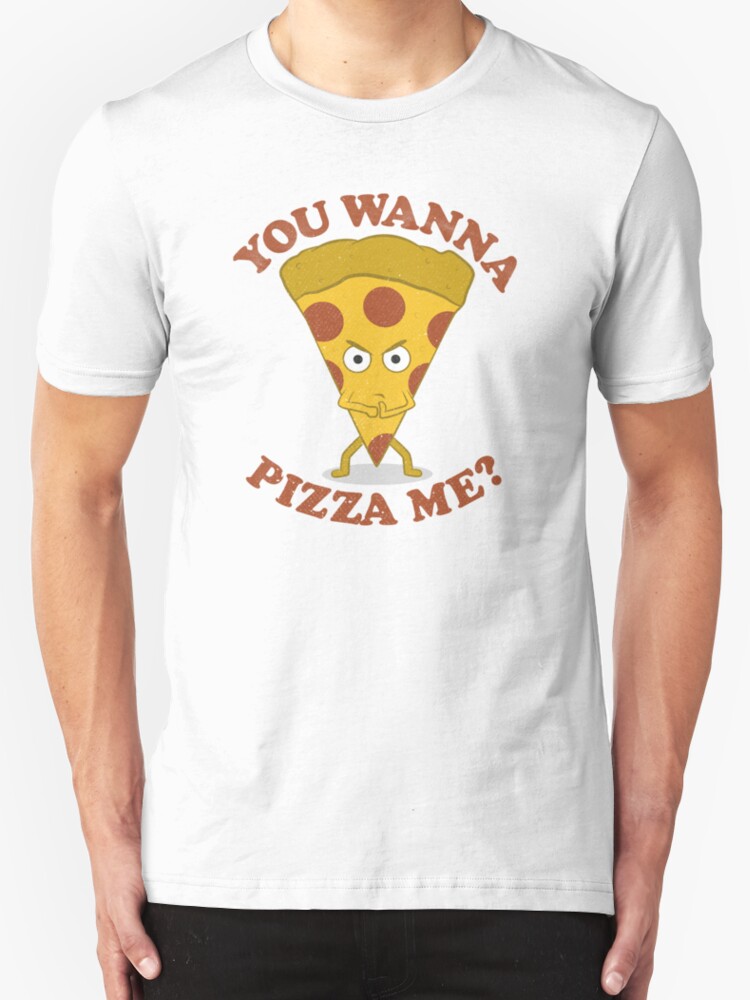 you wanna pizza me shirt walmart