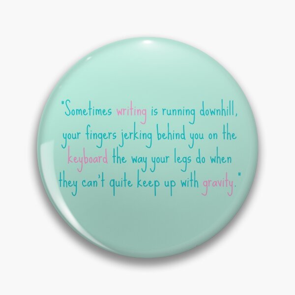 Item preview, Fangirl Quote - Sometimes Writing is Running Downhill designed and sold by Bookdragon77.