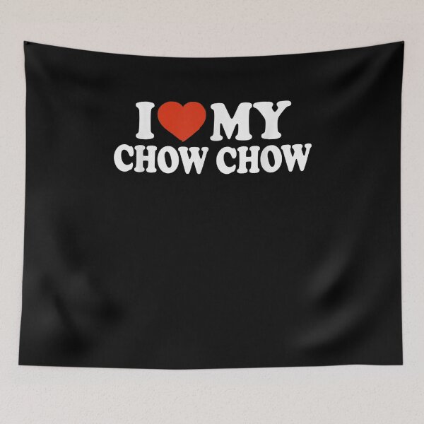 Artikelvorschau, Ich liebe meinen Chow Chow Chow Chow Hundeliebhaber entworfen und verkauft von beatabea.