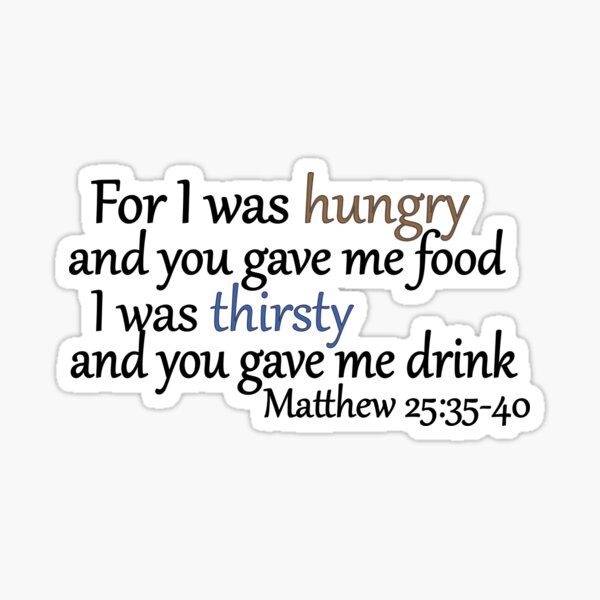 matthew-25-35-christian-bible-verse-sticker-for-sale-by-kab3-redbubble