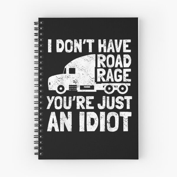 Item preview, I Don't Have Road Rage You're Just An Idiot Trucker  designed and sold by beatabea.