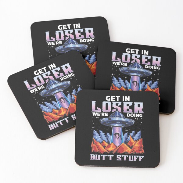 Item preview, Funny Get In Loser We're Doing Butt Stuff UFO Pun designed and sold by perfectpresents.