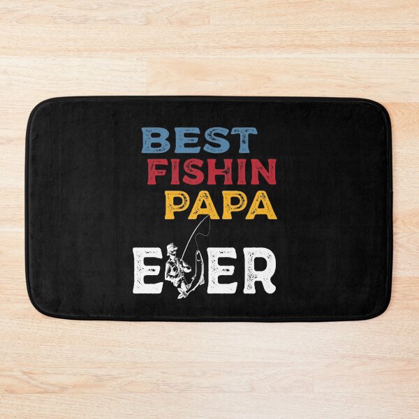 Item preview, Best fishin papa ever designed and sold by LeMaya80.