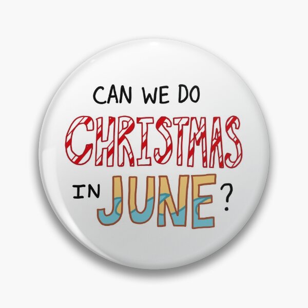Item preview, Can we do Christmas in June? designed and sold by salmonsoul.