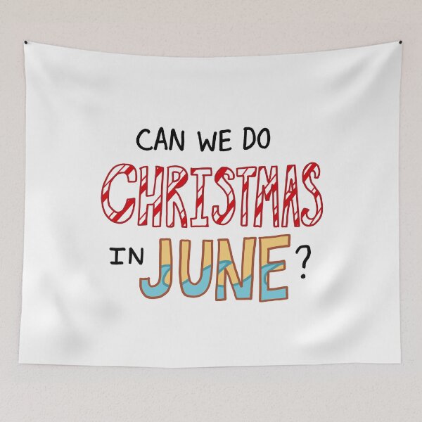 Item preview, Can we do Christmas in June? designed and sold by salmonsoul.