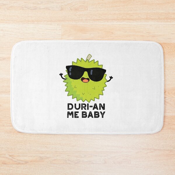 Item preview, Duri-an Me Baby Funny Durian Fruit Puns  designed and sold by punnybone.