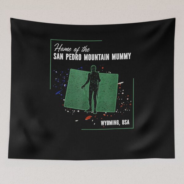 Item preview, Wyoming Cryptids Home Of The San Pedro Mountain Mummy  designed and sold by beatabea.