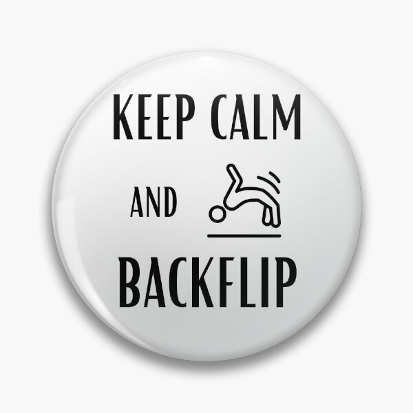 Artikelvorschau, Behalten Sie Ruhe und Backflip Gymnast Gymnastics Acrobat entworfen und verkauft von daguilon.