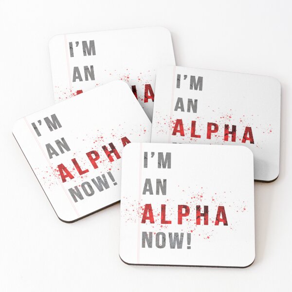 Item preview, Im an Alpha Now (Teenwolf) designed and sold by Wyanga.