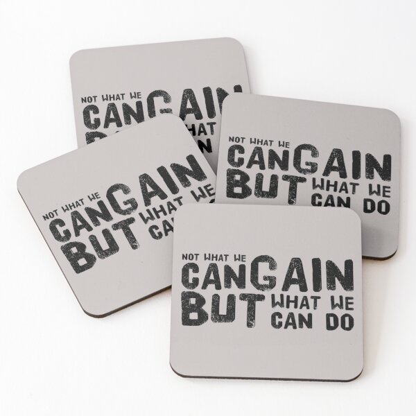 Item preview, NOT WHAT WE CAN GAIN BUT WHAT WE CAN DO  designed and sold by CoopClothing.