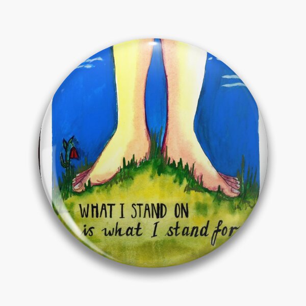 Item preview, Inspirational Quote - What I stand on is what I stand for designed and sold by KarenAllenArt.