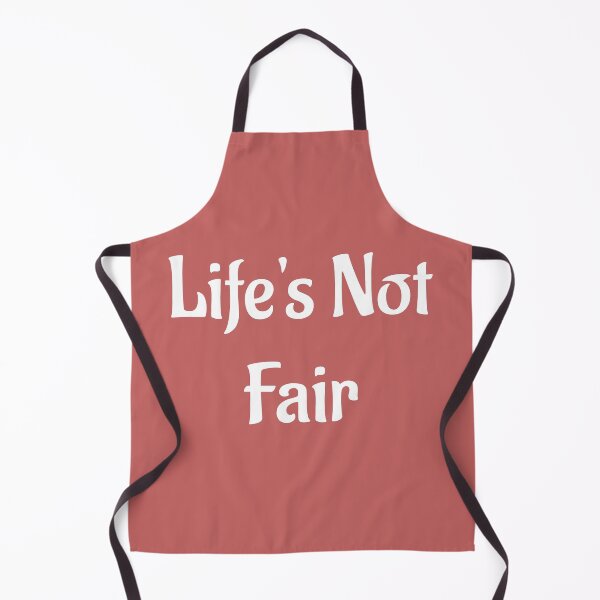 Item preview, Life's Not Fair designed and sold by Twittlefish.