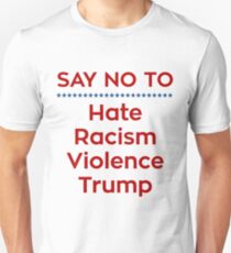 Say No To Trump Unisex T-Shirt