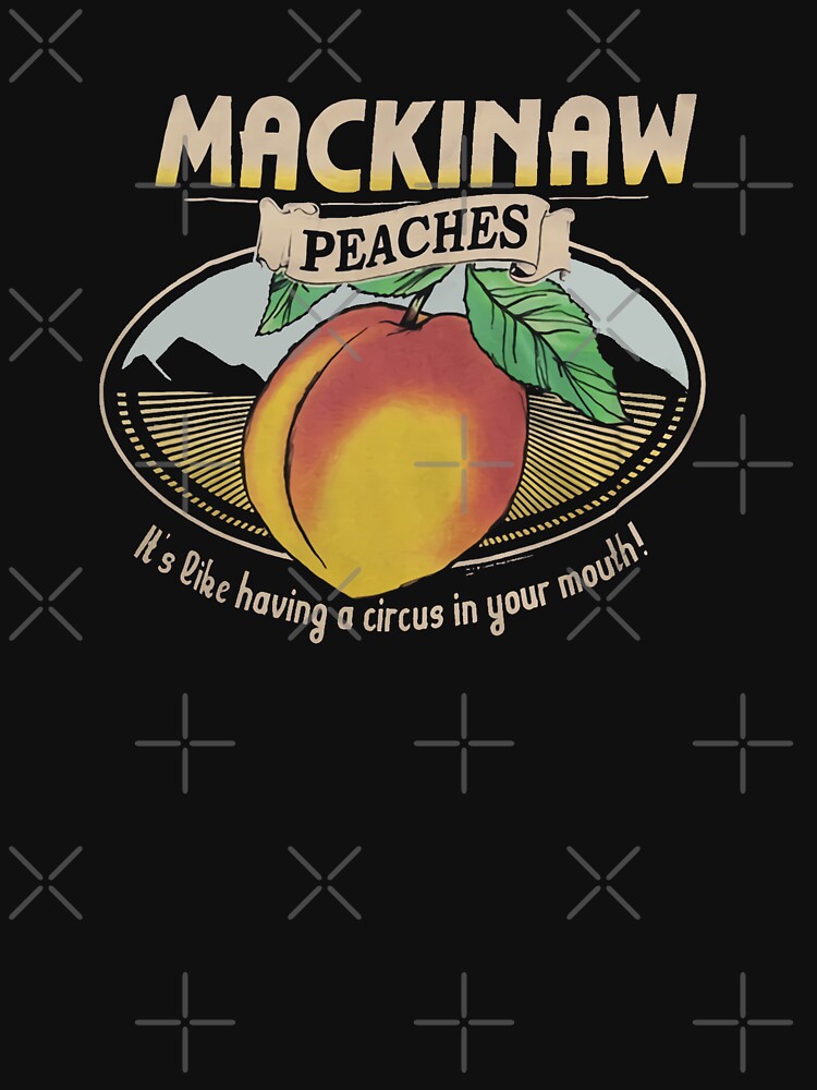 "Mackinaw Peaches" Tshirt for Sale by purnomo94 Redbubble mackinaw