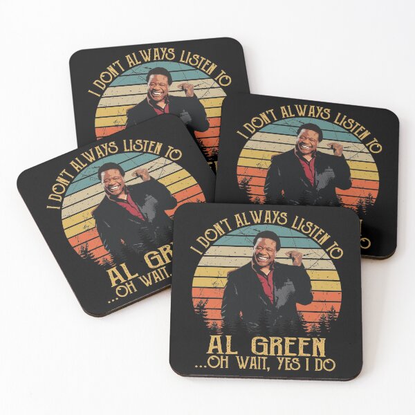 Item preview, I Don't Always Listen To AlGreen Oh Wait, Yes I Do designed and sold by MelissaSteven.
