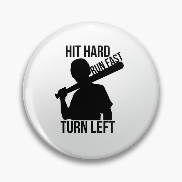 Item preview,  Hit Hard Run Fast Turn Left Baseball Gift designed and sold by RanirO.