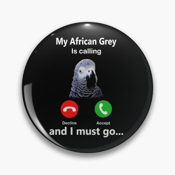 Item preview, My Afican Grey Is Calling And I Must Go, Cute Screaming Parrot, Birb Memes, Funny T-Rex African Grey designed and sold by davidcgonzale.