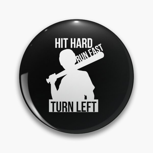 Item preview,  Hit Hard Run Fast Turn Left Baseball Gift  designed and sold by RanirO.