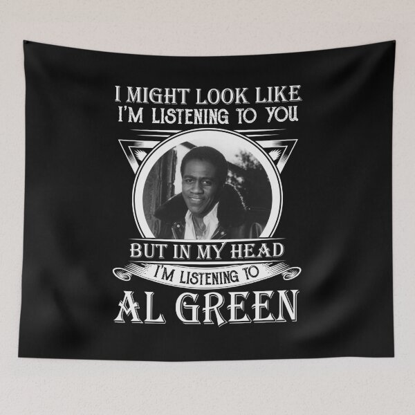 Item preview, I May Look Like I'm Listening To You Listening AlGreen Vintage designed and sold by MelissaSteven.