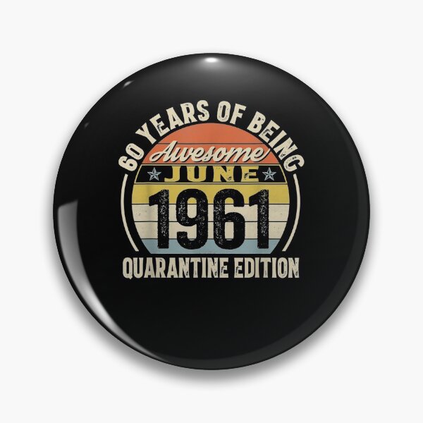 Item preview, Born June 1961 60th Quarantine Bithday Made In 1961 60 Year  designed and sold by manidala.