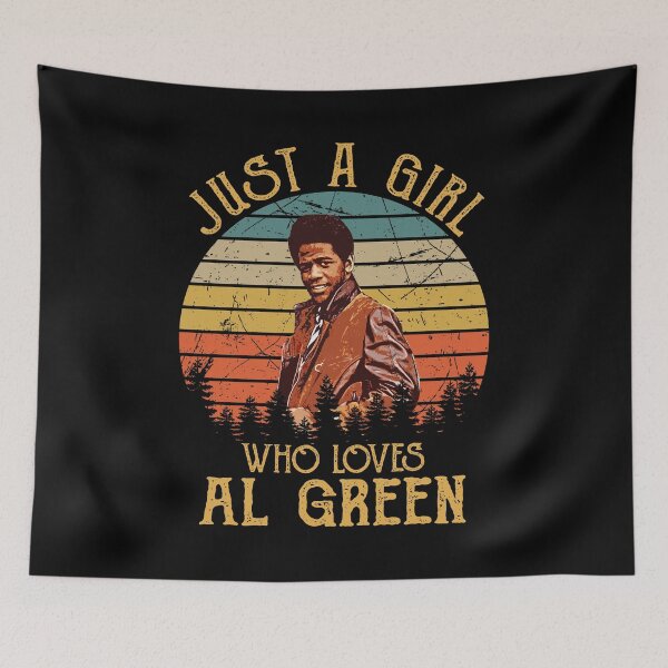 Item preview, Just A Girl Who Loves AlGreen designed and sold by MelissaSteven.