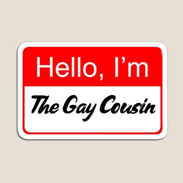 Aperçu de l'œuvre Bonjour, je suis le cousin gay créée et vendue par Dezthelez.