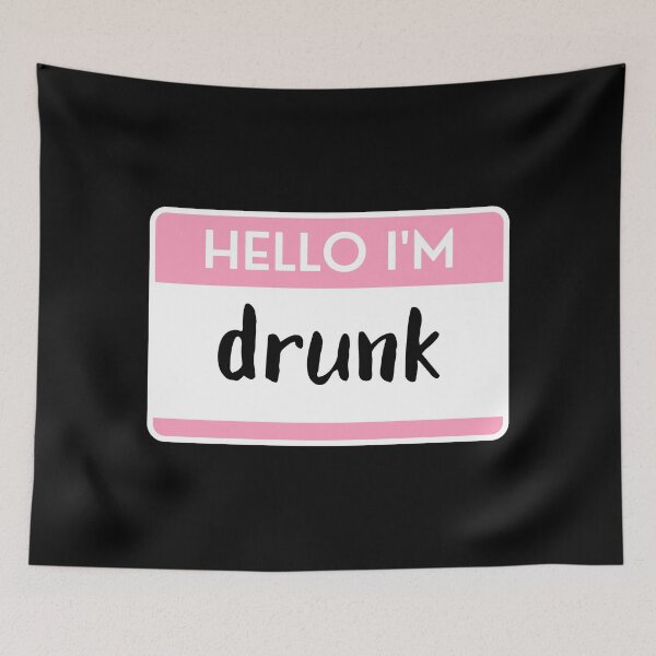 Item preview, Hello I'm Drunk designed and sold by M-Artie.