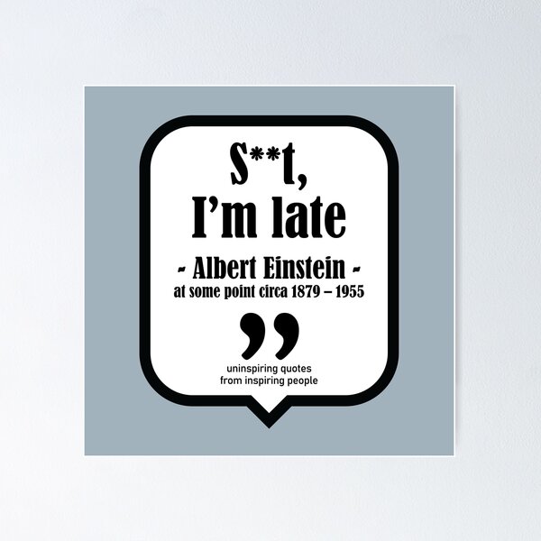 Item preview, Uninspiring Quotes from Inspiring People - Einstein designed and sold by artColourized.