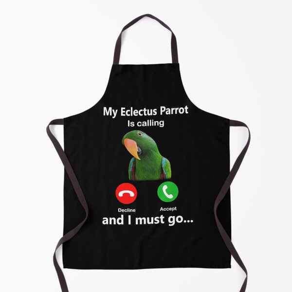 Item preview, My Eclectus Parrot Is Calling And I Must Go bird parrot fun designed and sold by davidcgonzale.